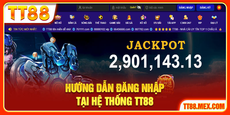 Hướng dẫn quy trình đăng nhập tại hệ thống TT88
