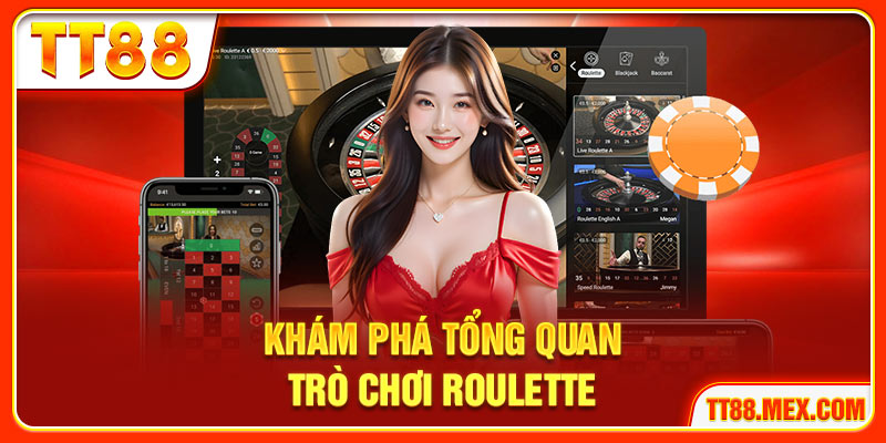 Khám phá tổng quan trò chơi roulette