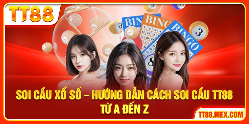 Soi cầu xổ số bằng dữ liệu TT88